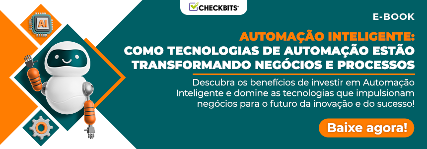 Call to action do e-book Automação Inteligente: Como Tecnologias de Automação Estão Transformando Negócios e Processos