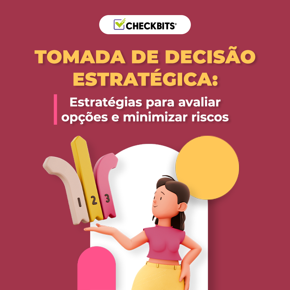 Leia mais sobre o artigo [E-book] Tomada de Decisão Estratégica: Estratégias para Avaliar Opções e Minimizar Riscos