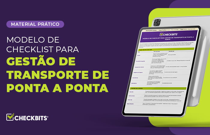 Modelo de checklist para gestão de transporte de ponta a ponta da Checkbits, com prévia<br />
da planilha exibida em um tablet.
